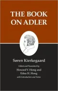 Kierkegaard's Writings, XXIV: The Book on Adler