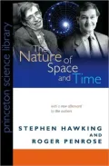 The Nature of Space and Time: (New in Paper) (Princeton Science Library)