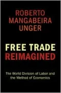 Free Trade Reimagined: The World Division of Labor and the Method of Economics