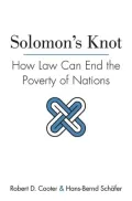 Solomon's Knot: How Law Can End the Poverty of Nations