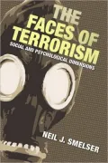 The Faces of Terrorism: Social and Psychological Dimensions