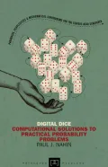 Digital Dice: Computational Solutions to Practical Probability Problems (New in Paperback)