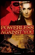 Powerless Against You