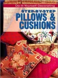 Meredith Press Step-by-Step Pillows and Cushions : Do-It Yourself Decorating
