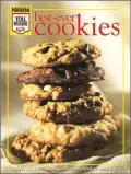 Best-Ever Cookies : Over 200 Luscious Cookies and Fabulous Deserts