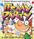 It's My Party: 12 Great Parties You Can Make Yourself