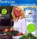 Sandra Lee Semi-Homemade Grilling