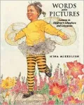 Words and Pictures: Lessons in Children's Literature and Literacies