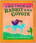 The Tale of Rabbit and Coyote