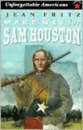 Make Way for Sam Houston