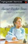 Harriet Beecher Stowe and the Beecher Preachers