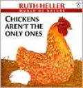 Chickens Aren't the Only Ones