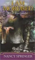 I Am Mordred (Tale of Camelot Series #1)