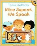 Mice Squeak, We Speak