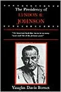 The Presidency of Lyndon B. Johnson