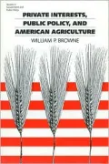 Private Interests, Public Policy, and American Agriculture