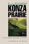 Konza Prairie: A Tallgrass Natural History