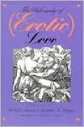 The Philosophy of (Erotic) Love