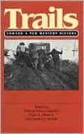 Trails: Toward a New Western History