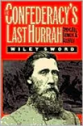 The Confederacy's Last Hurrah: Spring Hill, Franklin and Nashville