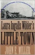 Laura Ingalls Wilder's Little Town: Where History and Literature Meet