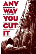 Any Way You Cut It: Meat Processing and Small-Town America