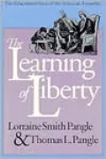 Learning of Liberty: The Educational Ideas of the American Founders