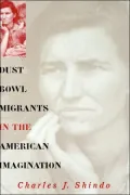 Dust Bowl Migrants in the American Imagination