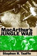 MacArthur's Jungle War: The 1944 New Guinea Campaign
