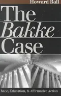 Bakke Case: Race, Education and Affirmative Action