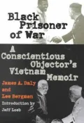 Black Prisoner of War: A Conscientious Objector's Vietnam Memoir