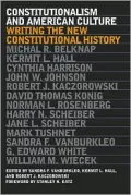Constitutionalism and American Culture: Writing the New Constitutional History