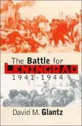 The Battle for Leningrad, 1941-1944 (Modern War Studies Series)