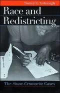 Race and Redistricting : The Shaw-Cromartie Cases