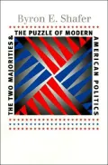 The Two Majorities and the Puzzle of Modern American Politics