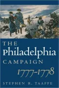 The Philadelphia Campaign, 1777-1778