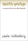 Invisible Privilege: A Memoir About Race, Class, and Gender