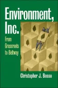 Environment, Inc.: From Grassroots to Beltway (Studies in Government and Public Policy Series)