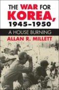 War for Korea, 1945-1950: A House Burning