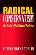 Radical Conservatism: the Right's Political Religion
