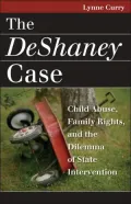 Deshaney Case: Child Abuse, Family Rights, and the Dilemma of State Intervention