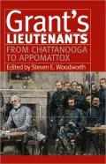 Grant's Lieutenants: From Chattanooga to Appomattox