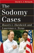The Sodomy Cases: Bowers v. Hardwick and Lawrence v. Texas