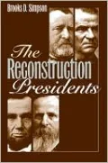 The Reconstruction Presidents