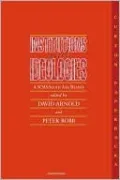 Institutions and Ideologies: A School of Oriental and African Studies South Asia Reader
