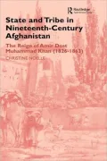 State and Tribe in Nineteenth-Century Afghanistan