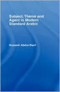 Subject, Theme and Agent in Modern Standard Arabic