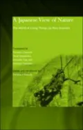 A Japanese View of Nature: The World of Living Things by Kinji Imanishi