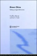 Green China: Seeking Ecological Alternatives