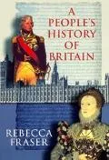 A People's History of Britain - Rebecca Fraser - Hardcover